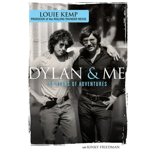 Dylan & Me: 50 Years of Adventures