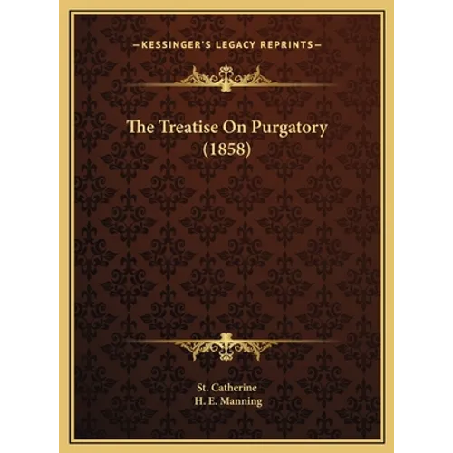 The Treatise On Purgatory (1858)