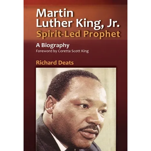 Martin Luther King, Jr., Spirit-Led Prophet