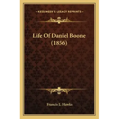 Life Of Daniel Boone (1856)