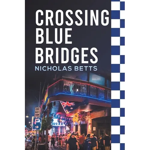 Crossing Blue Bridges