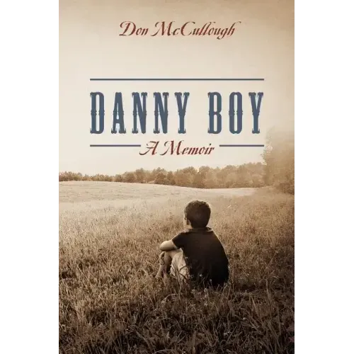 Danny Boy a Memoir