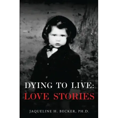 Dying To Live: Love Stories