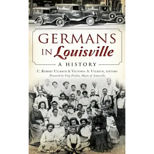 Germans in Louisville: A History