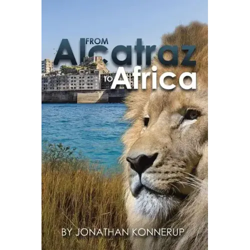 From Alcatraz To Africa
