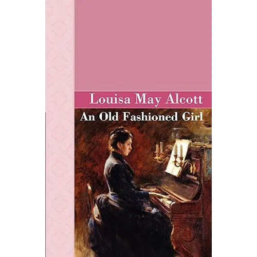 An Old Fashioned Girl
