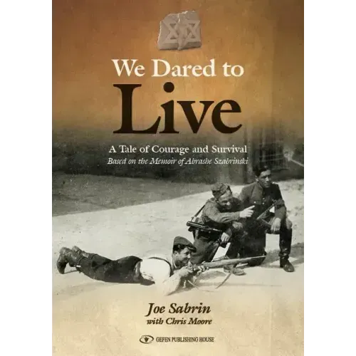 We Dared to Live