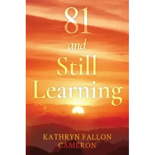 81 and Still Learning