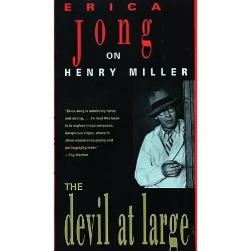 The Devil at Large: Erica Jong on Henry Miller