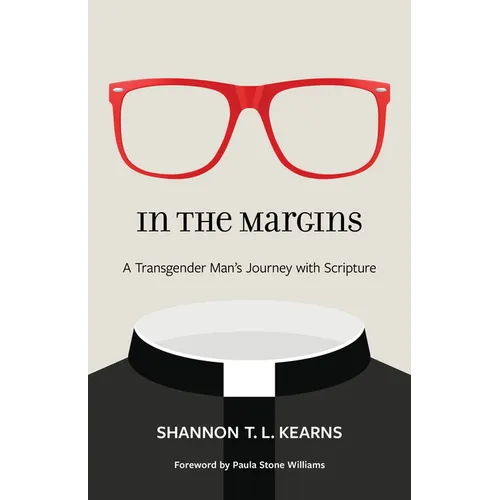 In the Margins: A Transgender Man's Journey with Scripture