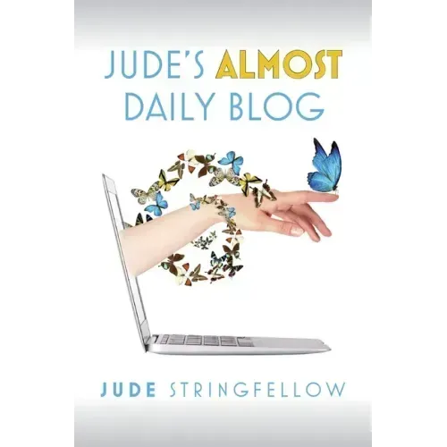 Jude's Almost Daily Blog: Vol. 1