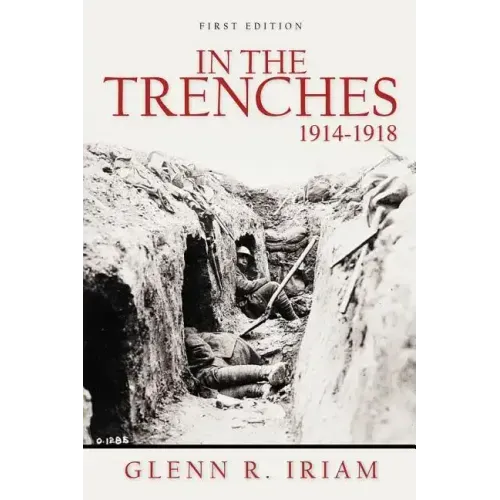 In the Trenches 1914 - 1918