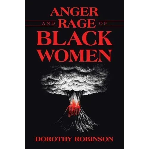 Anger and Rage of Black Women