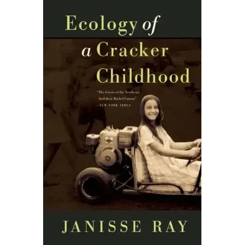 Ecology of a Cracker Childhood