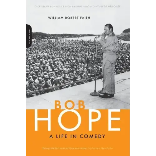 Bob Hope: A Life in Comedy