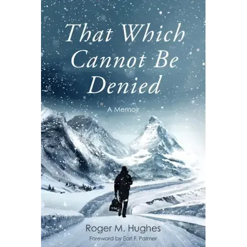 That Which Cannot Be Denied