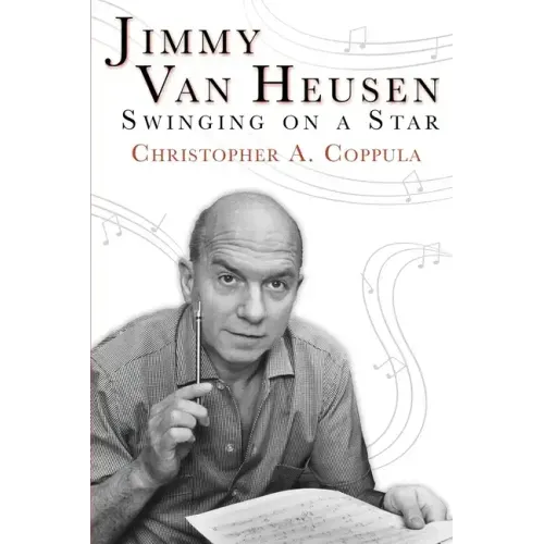 Jimmy Van Heusen: Swinging on a Star
