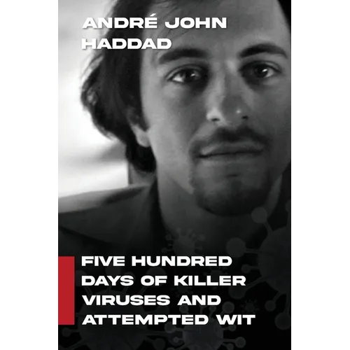 Five Hundred Days of Killer Viruses and Attempted Wit