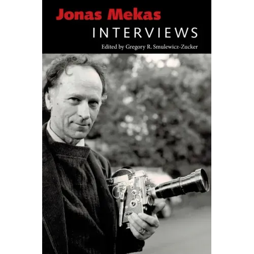 Jonas Mekas: Interviews