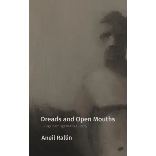 Dreads and Open Mouths: Living/Teaching/Writing Queerly