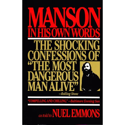 Manson in His Own Words