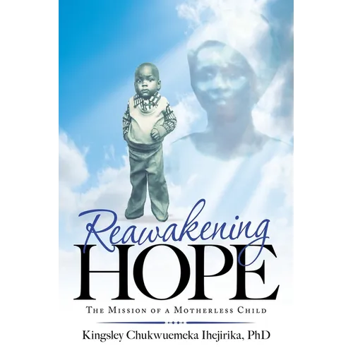Reawakening Hope: The Mission of a Motherless Child
