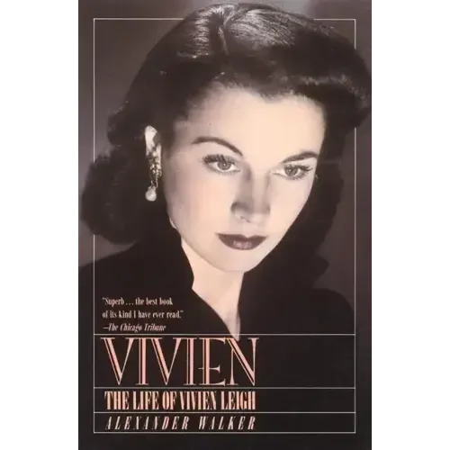 Vivien: The Life of Vivien Leigh