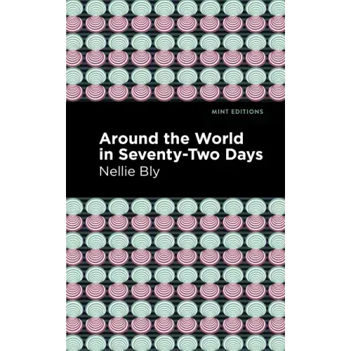 Around the World in Seventy-Two Days