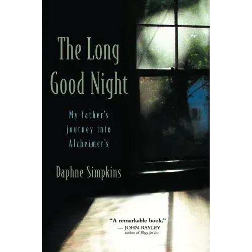 The Long Good Night: My Father's Journey Into Alzheimer's