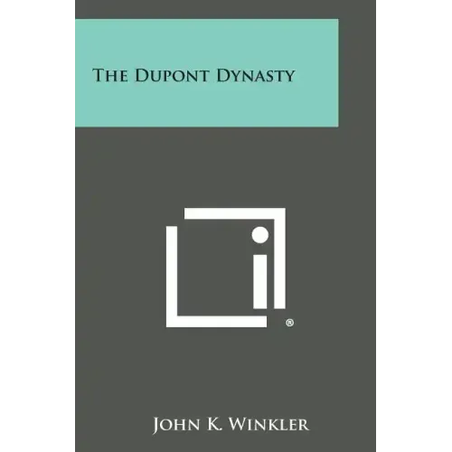 The DuPont Dynasty