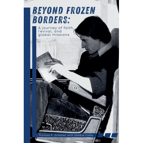 Beyond Frozen Borders: A Journey of Faith, Revival, and Global Missions