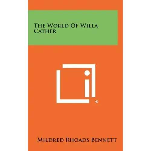 The World of Willa Cather