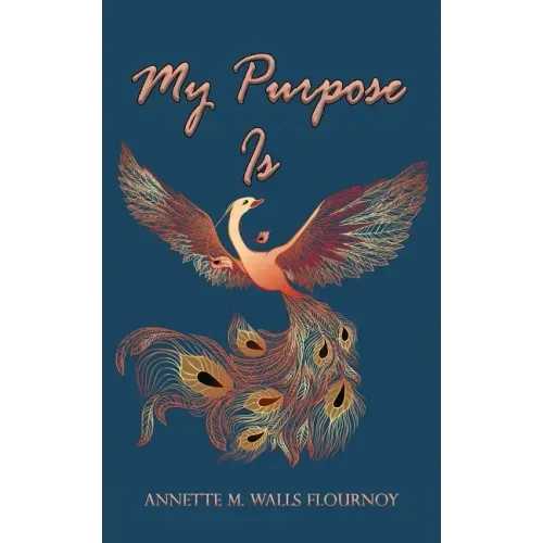 My Purpose Is
