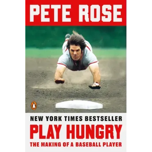 Play Hungry: The Making of a Baseball Player