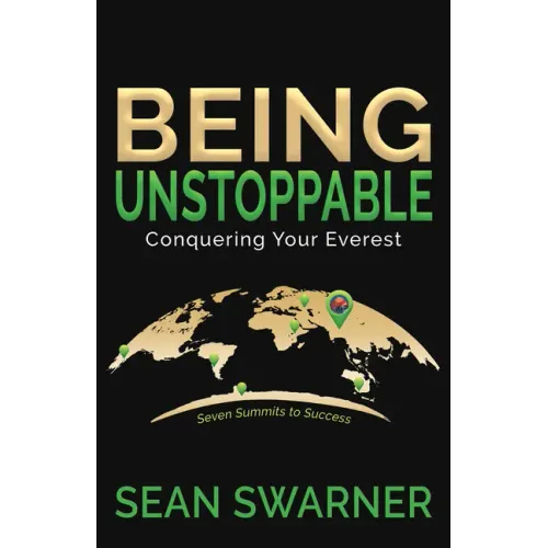 Being Unstoppable: Conquering Your Everest