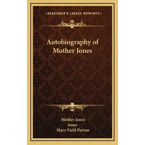 Autobiography of Mother Jones