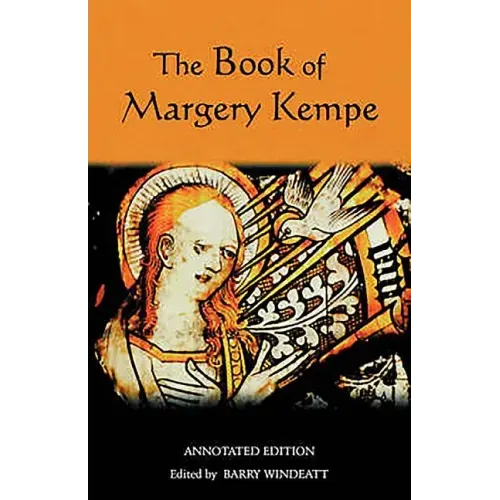 The Book of Margery Kempe: Annotated Edition