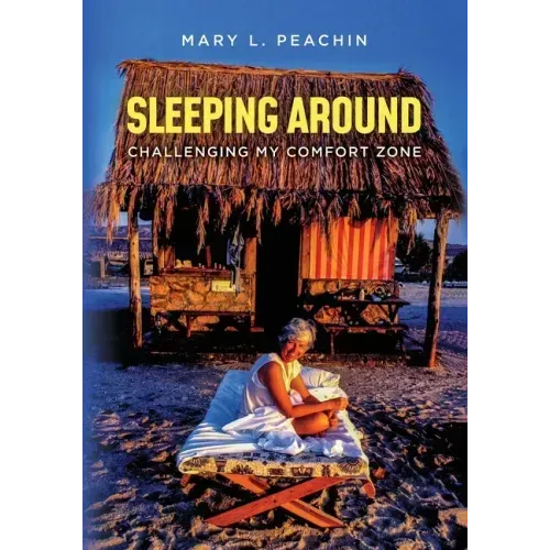 Sleeping Around .... Challenging My Comfort Zone
