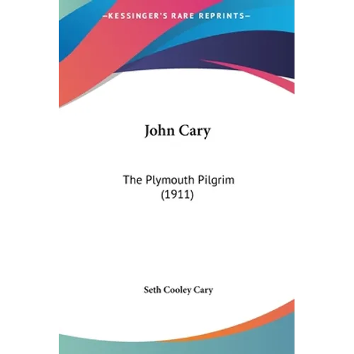 John Cary: The Plymouth Pilgrim (1911)