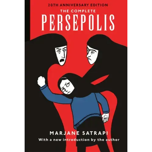 The Complete Persepolis: 20th Anniversary Edition