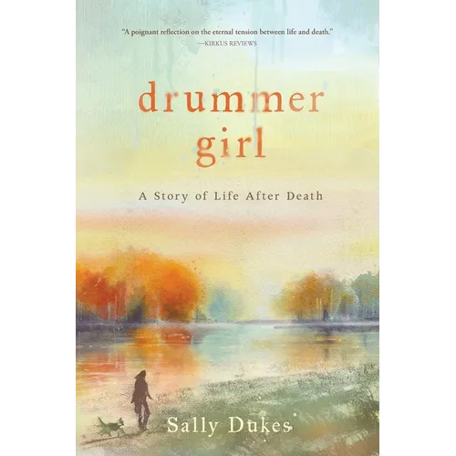 Drummer Girl: A Story of Life After Death