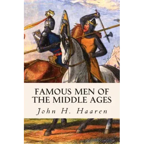 Famous Men of the Middle Ages
