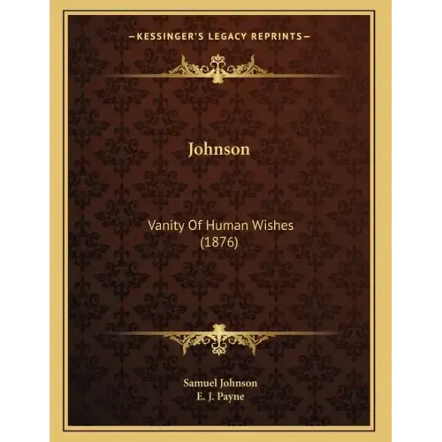Johnson: Vanity Of Human Wishes (1876)