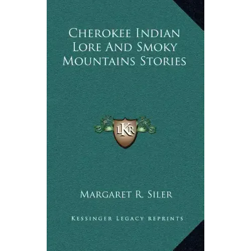 Cherokee Indian Lore And Smoky Mountains Stories
