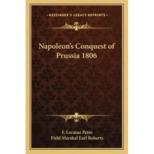 Napoleon's Conquest of Prussia 1806