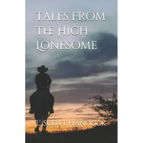Tales From the High Lonesome