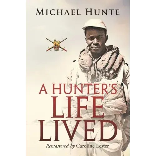 A Hunter's Life Lived