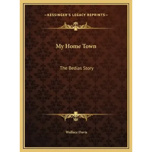 My Home Town: The Bedias Story