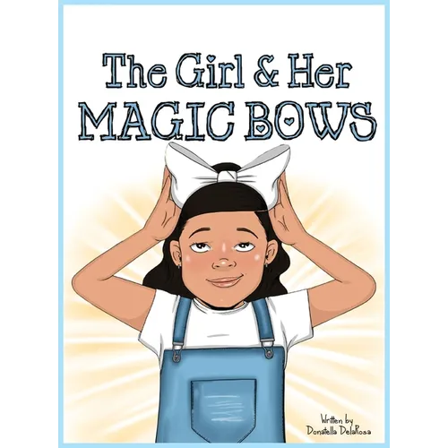 The Girl and Her Magic Bows