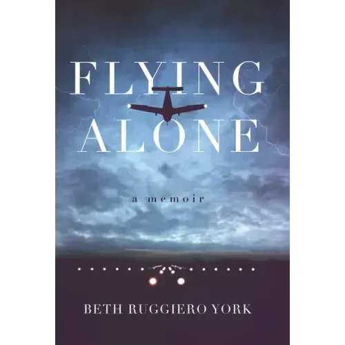 Flying Alone: A Memoir
